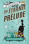 Un étrange prélude by Deanna Raybourn