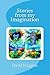Stories from my Imagination