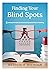 Finding Your Blind Spots: E...