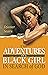 The Adventures of A Black G...