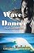 Wave Dancer by Cherime MacFarlane