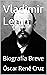 Vladimir Lenin: Biografía B...