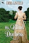 Book cover for His Blind Duchess