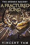 A Fractured Song:...