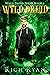 Wyld Druid: An Urban Fantas...