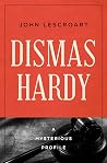 Dismas Hardy: A M...