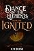 Ignited (Dance of the Elements #1)