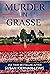 Murder in Grasse (Maggie Newberry Mysteries #22)