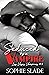 Seduced by a Vampire by Sophie Slade
