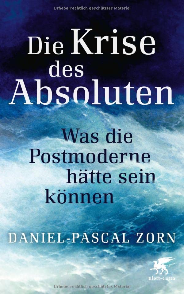 Die Krise des Absoluten. Was die Postmoderne hätte sein können (Hardcover)
