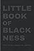 Little Book of Blackness