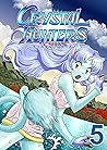 Crystal Hunters (...