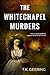 The Whitechapel Murders