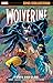 Wolverine Epic Collection, Vol. 9: Tooth and Claw