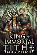 King of Immortal Tithe (Darkmourn Universe, #2) 