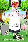 This Little Piggy by Amy Lillard