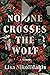No One Crosses the Wolf: A Memoir