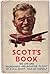 Scott's Book - The Life and...