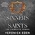 Sinners and Saints: The Com...