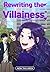 Rewriting the Villainess