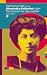 Alexandra Kollontai oder: Revolution für das Leben