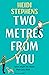Two Metres From You