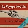 Le voyage de Cilka