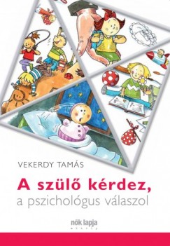 A szülő kérdez, a pszichológus válaszol (ebook)