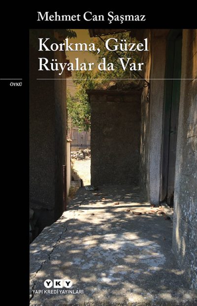 Korkma, Güzel Rüyalar da Var (Hardcover)