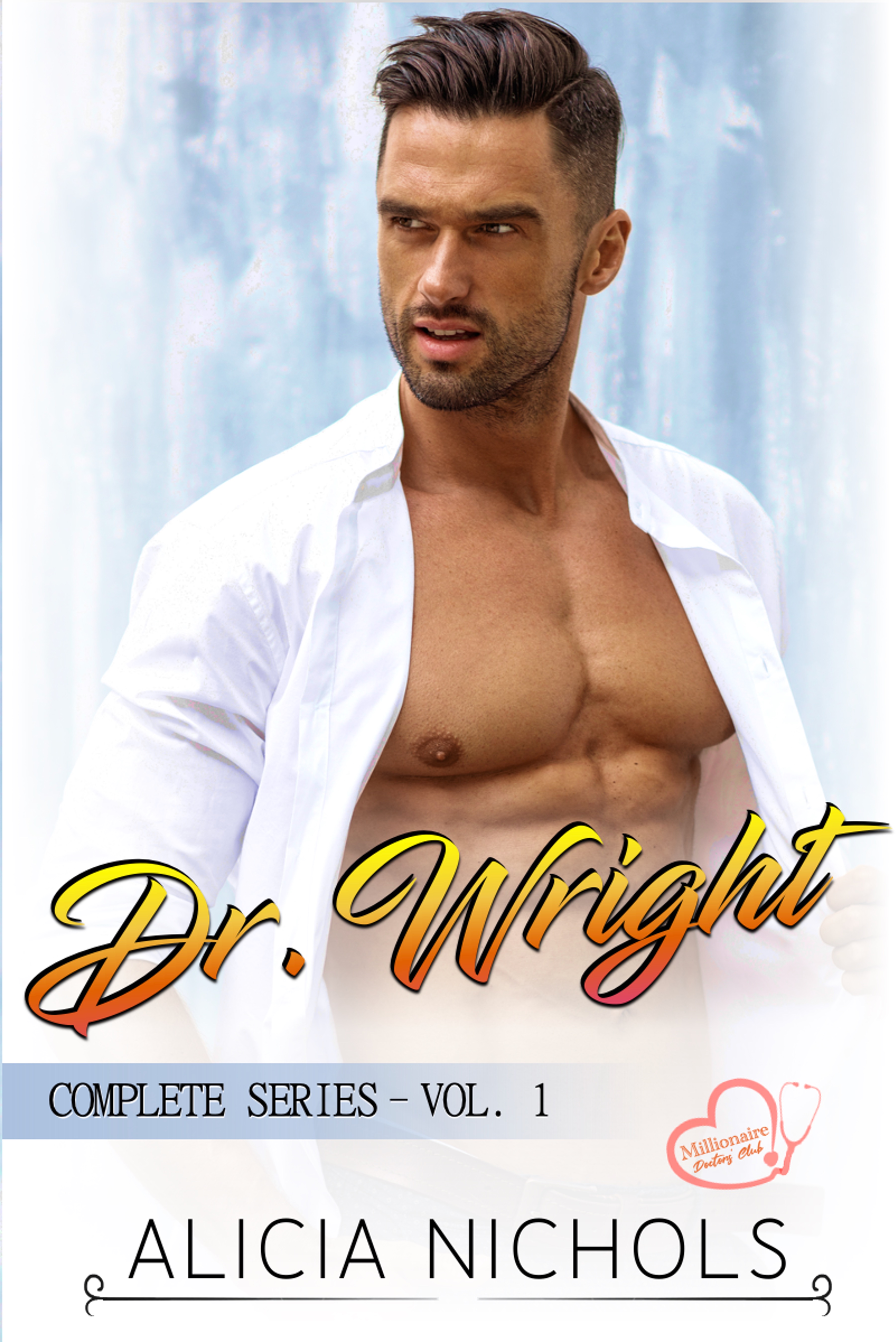 Dr. Wright: Series Vol. 1: Books 1-5 (Millionaire Doctors' Club)