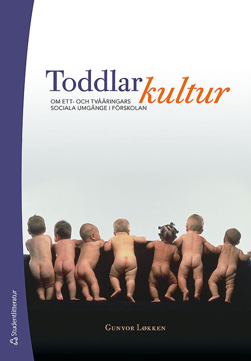 Toddlarkultur- om ett- och tvååringars sociala umgänge i förskolan (Paperback)