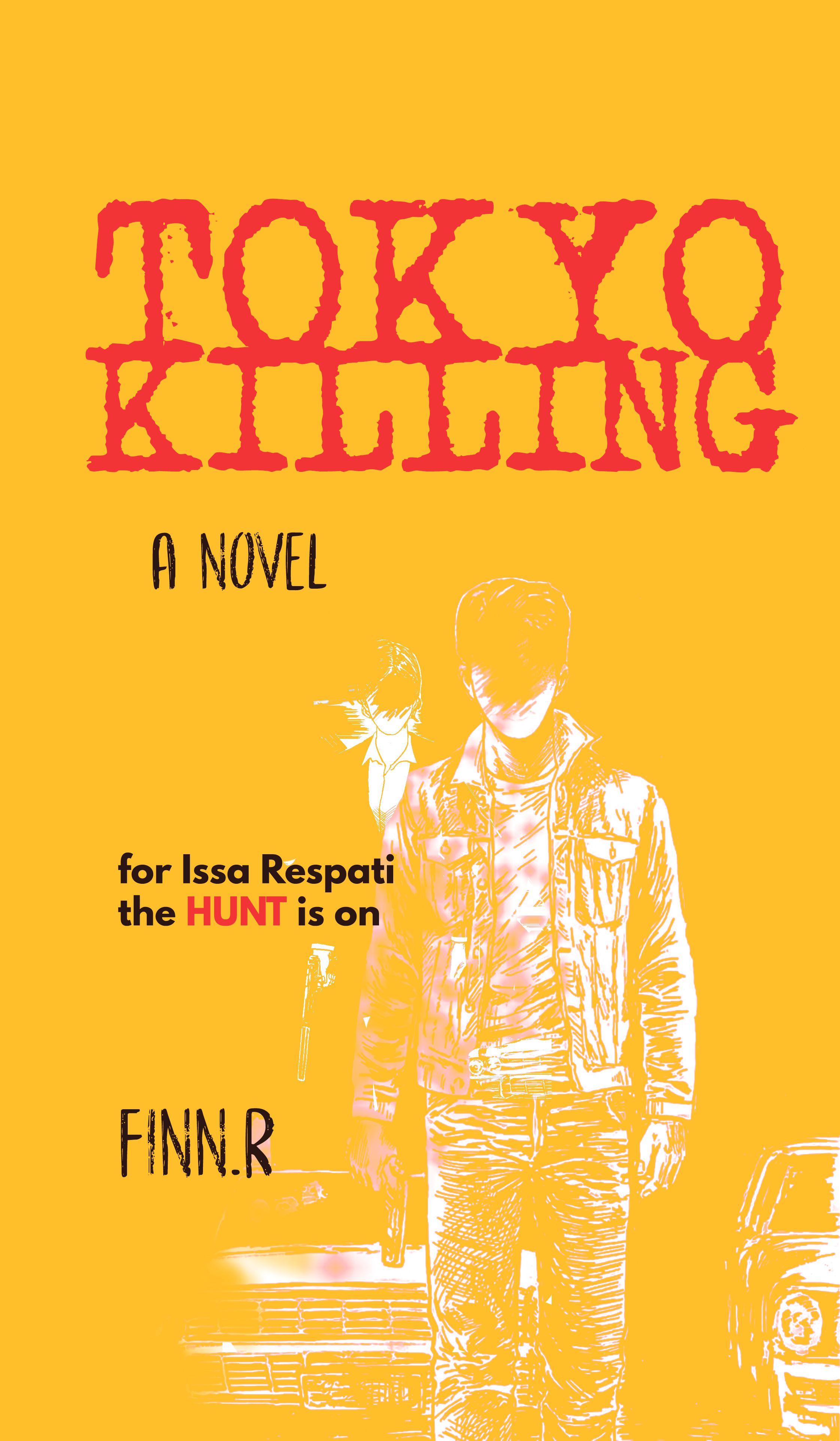 Tokyo Killing (Issa Respati #3)