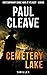 Cemetery Lake by Paul Cleave
