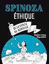 Spinoza - Ethique. De la vérité au bonheur