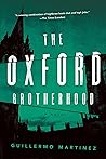 The Oxford Brotherhood by Guillermo Martínez