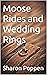 Moose Rides and Wedding Rings