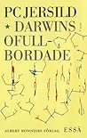 Darwins ofullbordade by P.C. Jersild