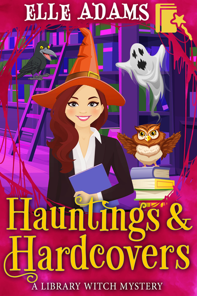 Hauntings and Hardcovers (A Library Witch Mystery #4.5)
