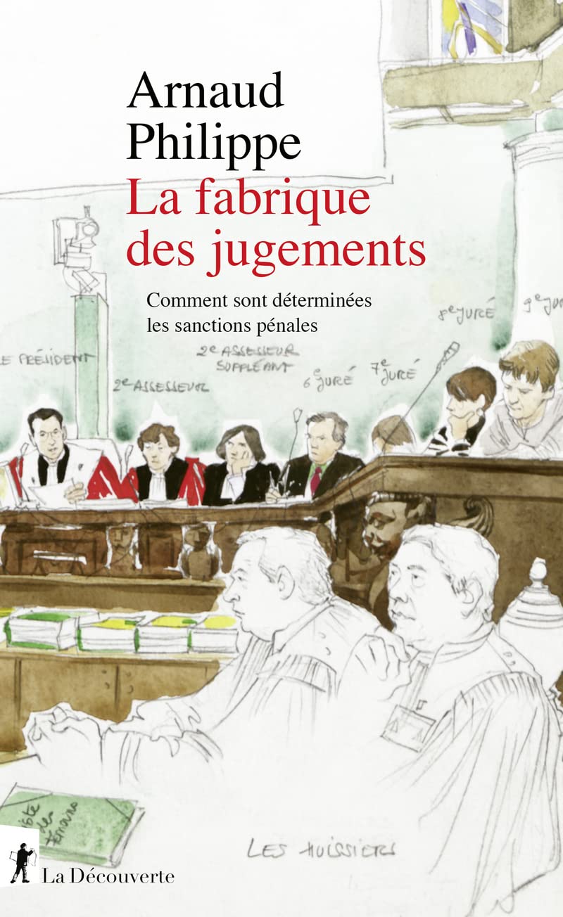 La fabrique des jugements - Comment sont déterminées les sanctions pénales (Paperback)