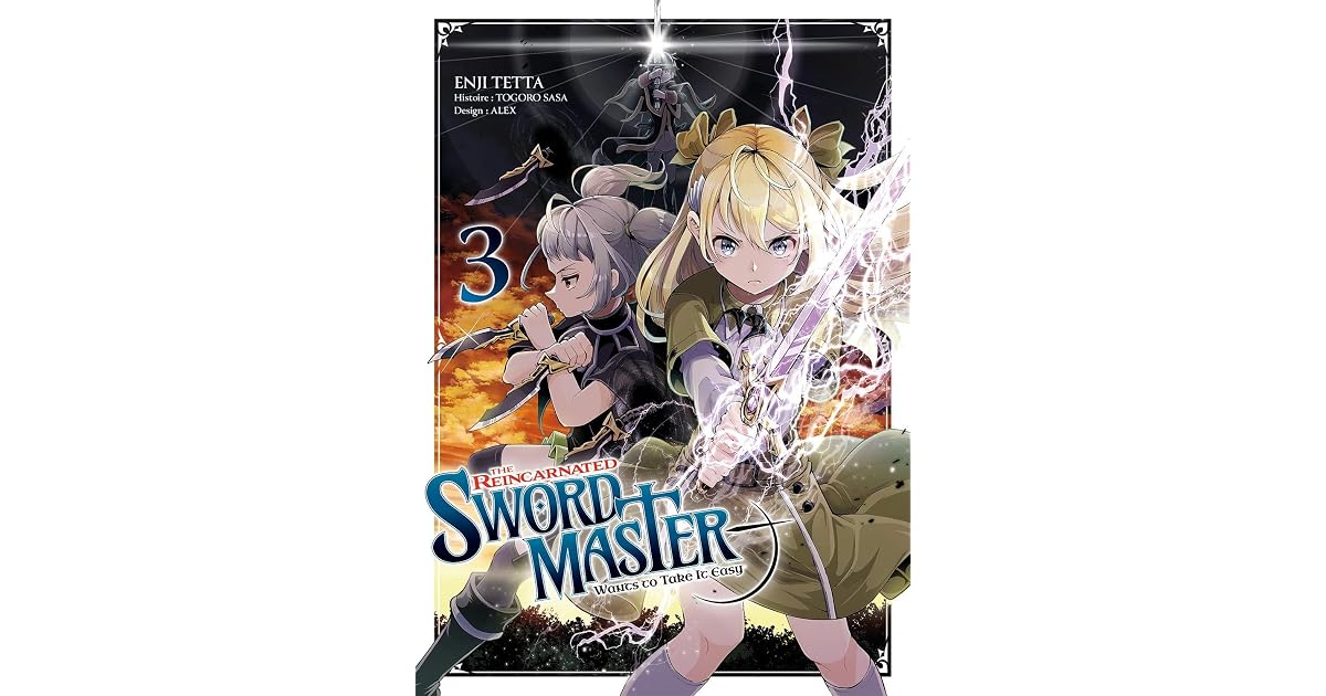 The Reincarnated Swordmaster - Tome 3 by Enji Tetta