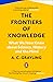 The Frontiers of Knowledge