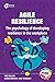 Agile Resilience: The psych...