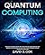 Quantum Computing: Discover The Secrets Behind Next-Gen Quantum Computers And How Emerging Technologies Can Solve Real-World Problems Puzzling Physicists For Decades