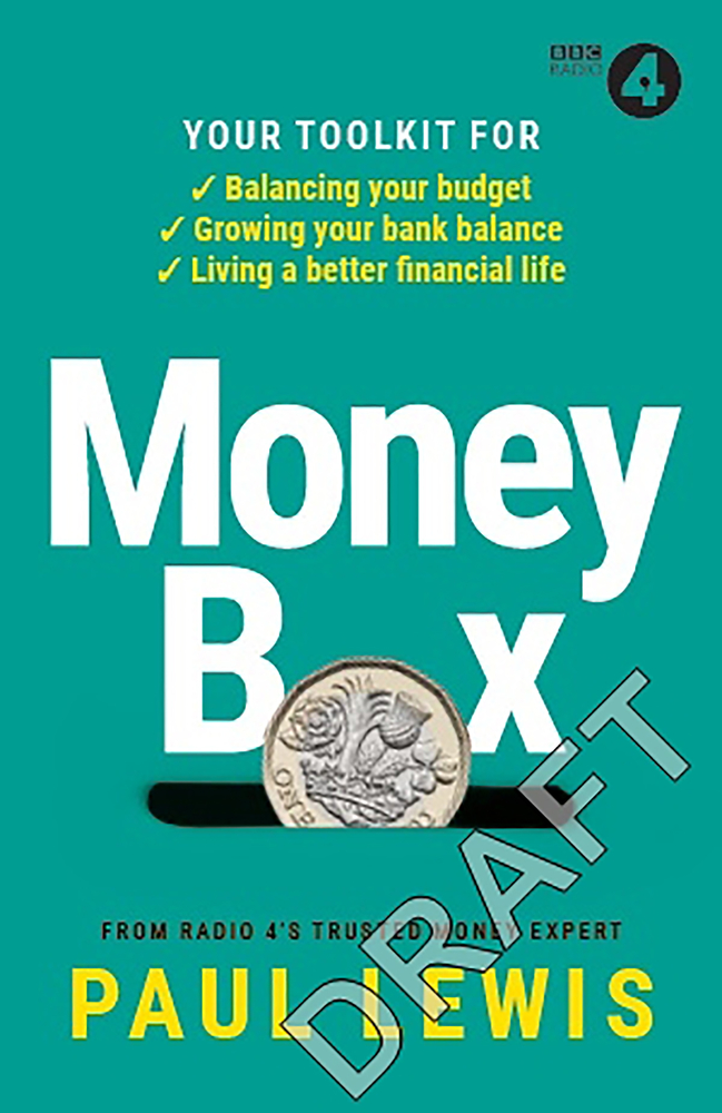 Money Box: Your Toolkit for Balancing Your Budget, Growing Your Bank Balance and Living a Better Financial Life