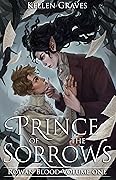 Prince of the Sorrows (Rowan Blood, #1) 