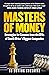 Masters of Money by KC Rottok Chesaina
