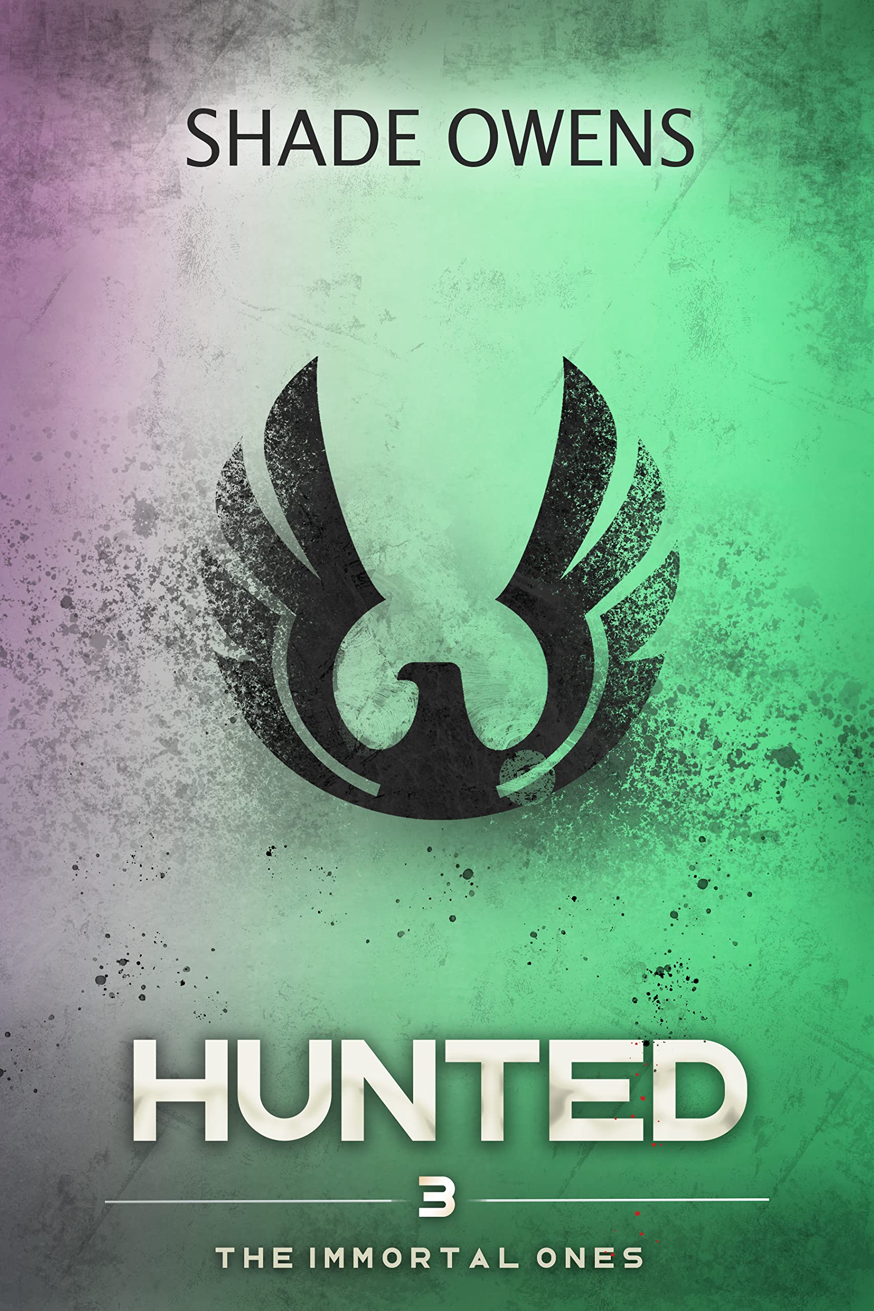 Hunted (The Immortal Ones #3)