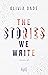 The Stories we write (Fandom-Trilogie 1)