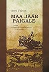 Maa jääb paigale by Arvo Valton
