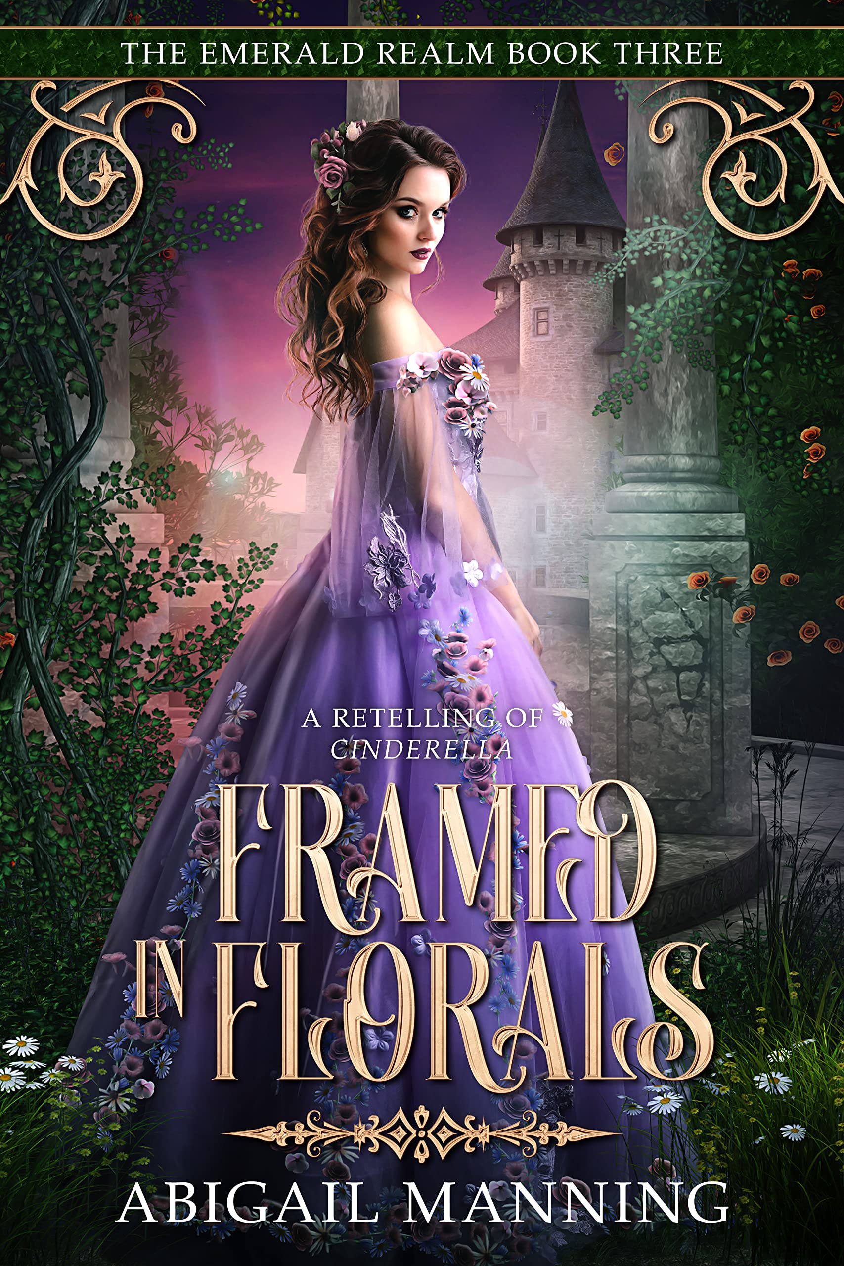 Framed in Florals (The Emerald Realm, #3)